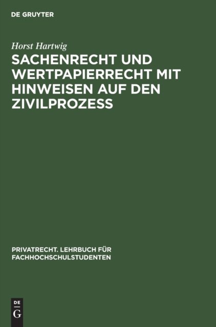 Sachenrecht Und Wertpapierrecht Mit Hinweisen Auf Den Zivilprozeß