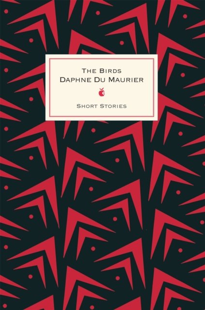 The Birds And Other Stories