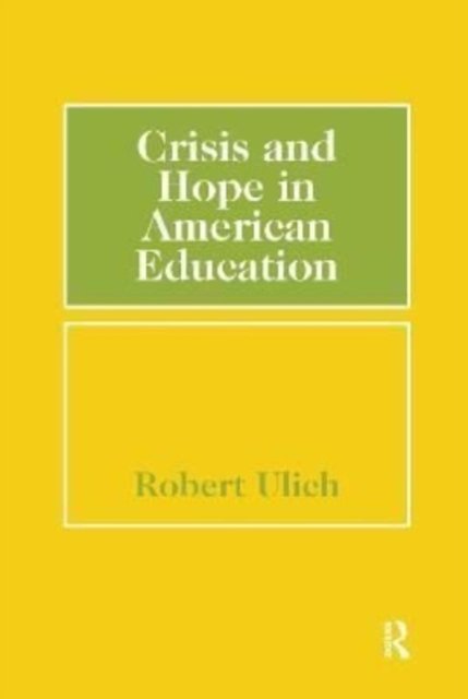 Crisis and Hope in American Education