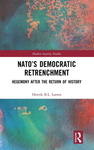 NATO''s Democratic Retrenchment