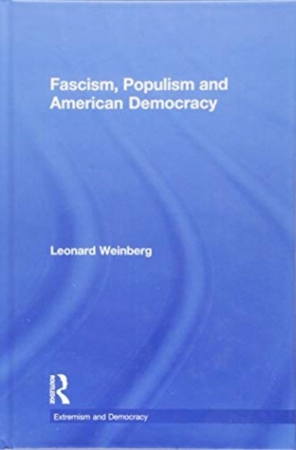 Fascism, Populism and American Democracy
