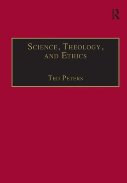 Science, Theology, and Ethics