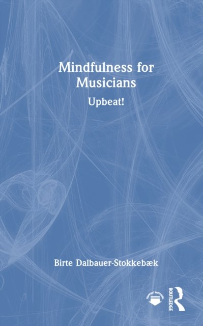 Mindfulness for Musicians