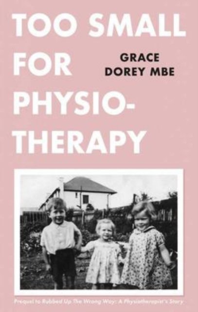 Too Small for Physiotherapy