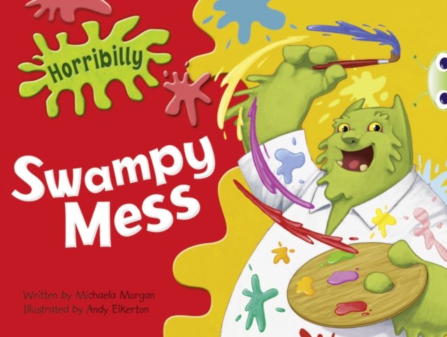 Bug Club Green C/1B Horribilly: Swampy Mess 6-pack
