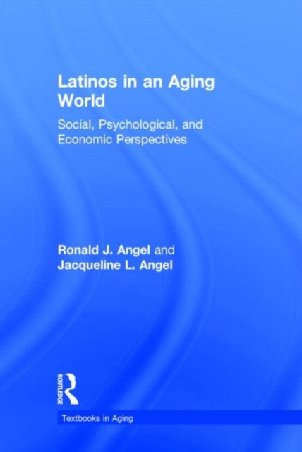 Latinos in an Aging World