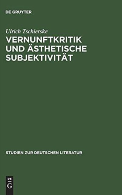 Vernunftkritik Und Ästhetische Subjektivität