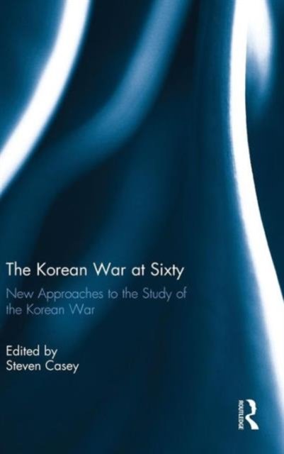 The Korean War at Sixty
