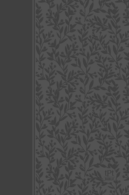 The Passion Translation New Testament with Psalms, Proverbs and Song of Songs (2020 Edn) Grey Leather