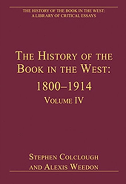 The History of the Book in the West: 1800–1914