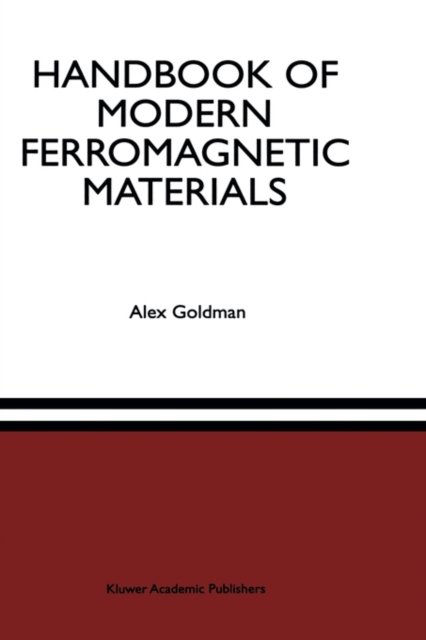 Handbook of Modern Ferromagnetic Materials