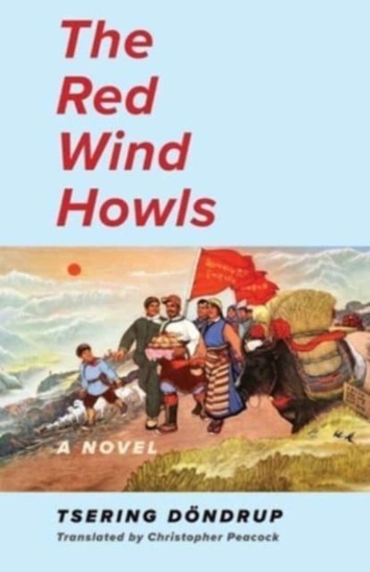 The Red Wind Howls – A Novel