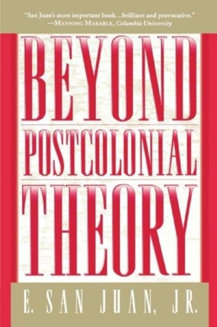 Beyond Postcolonial Theory