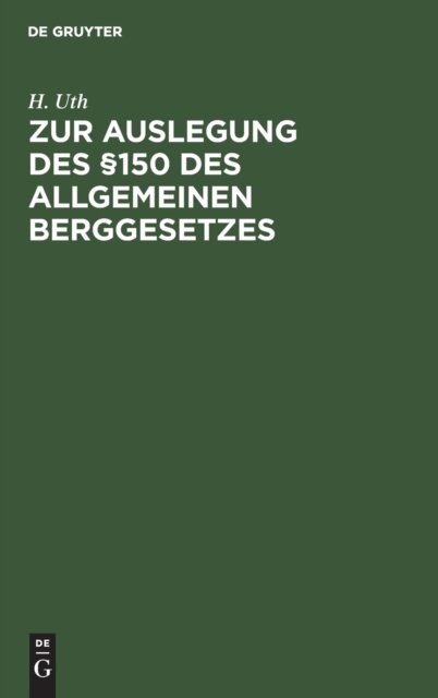 Zur Auslegung Des §150 Des Allgemeinen Berggesetzes