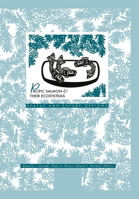 Pacific Salmon & their Ecosystems