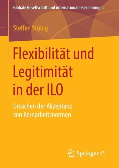 Flexibilitat und Legitimitat in der ILO
