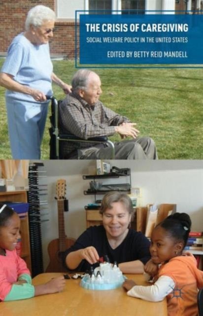 The Crisis of Caregiving
