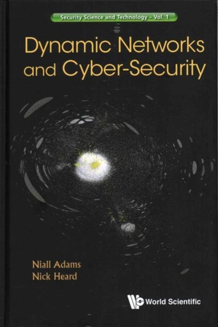 Dynamic Networks and Cyber-Security