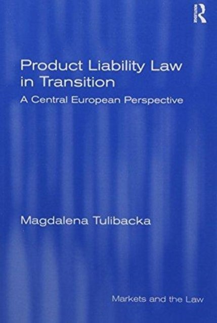 Product Liability Law in Transition