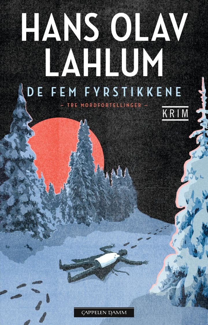 De fem fyrstikkene - tre mordfortellinger