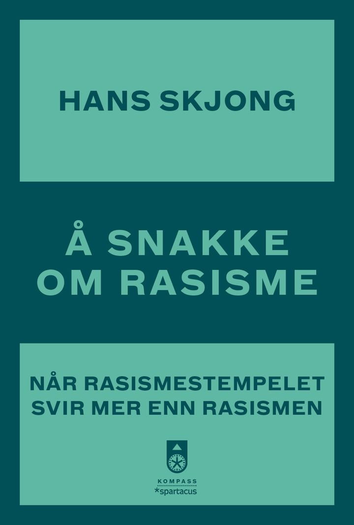 Å snakke om rasisme - når rasismestempelet svir mer enn rasismen