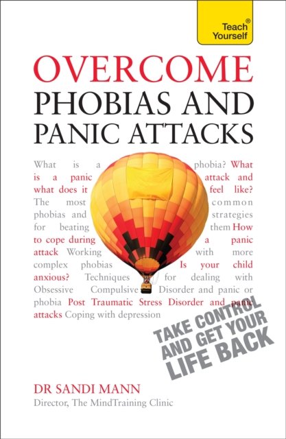 Overcome Phobias and Panic Attacks
