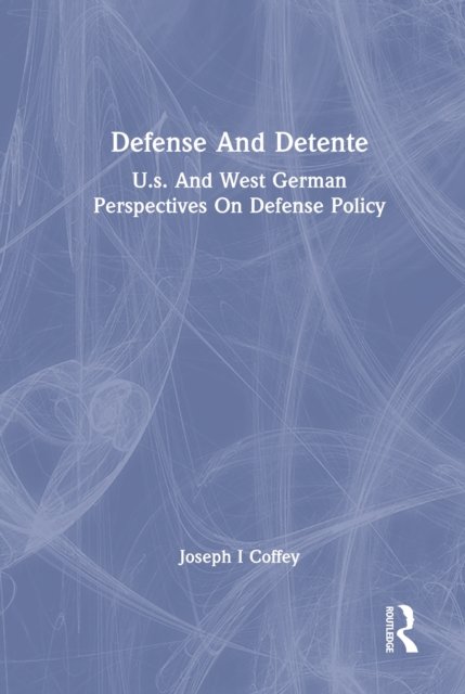 Defense and Detente