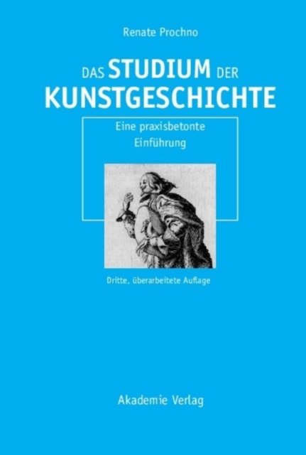 Das Studium der Kunstgeschichte