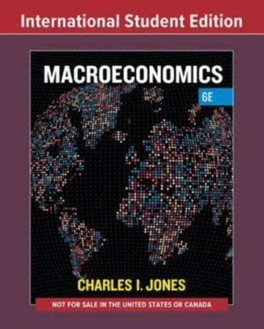 Macroeconomics – with Norton Illumine Ebook, International Student Edition, 6th Edition