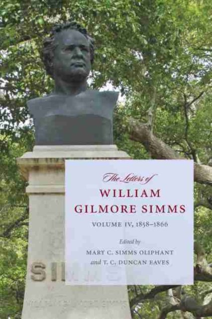 The Letters of William Gilmore Simms