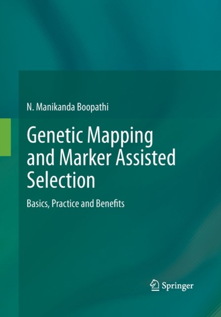 Genetic Mapping and Marker Assisted Selection