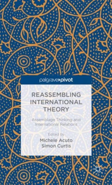 Reassembling International Theory