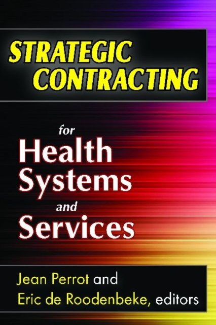 Strategic Contracting for Health Systems and Services