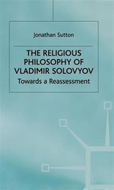 The Religious Philosophy of Vladimir Solovyov