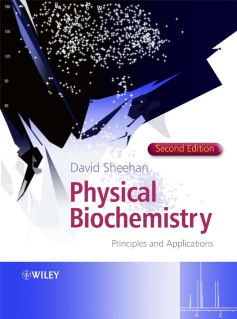 Physical Biochemistry – Principles and Applications 2e