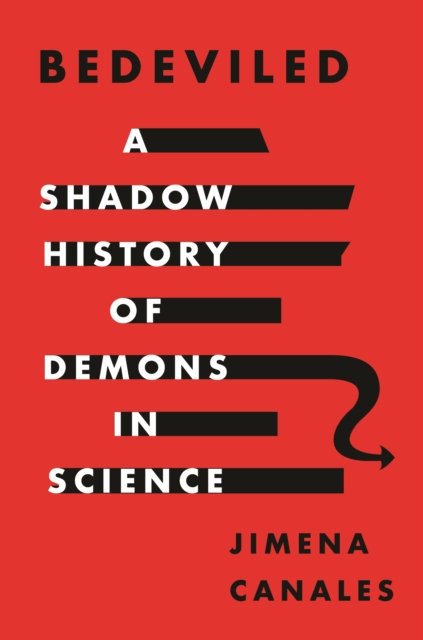 Bedeviled – A Shadow History of Demons in Science