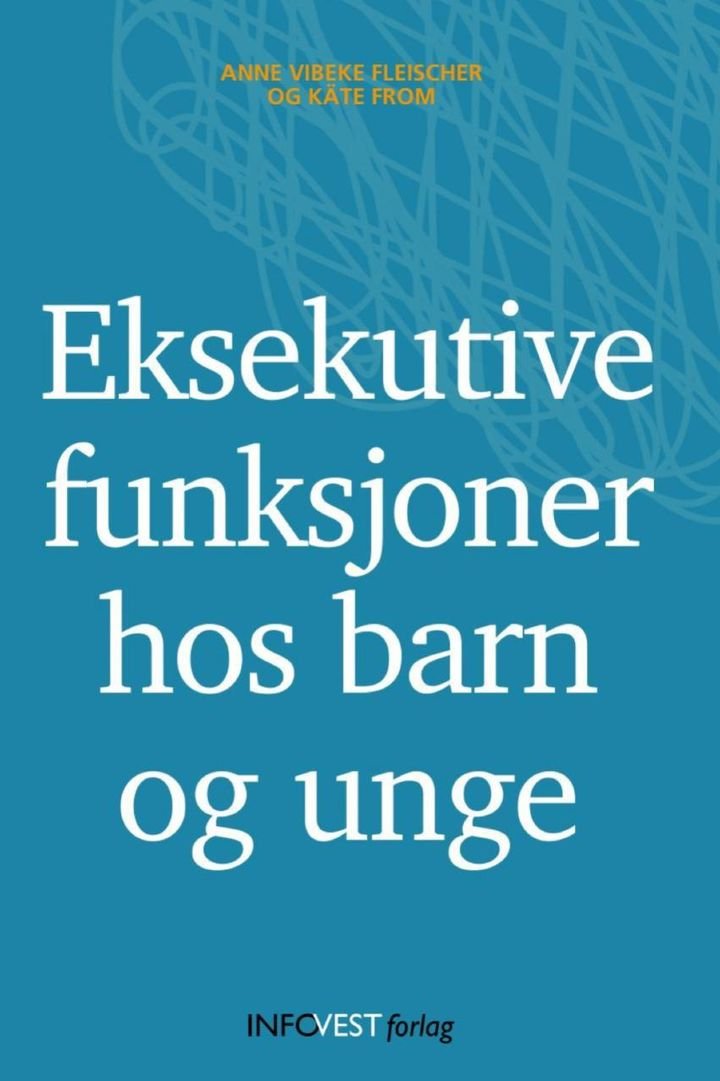 Eksekutive funksjoner hos barn og unge