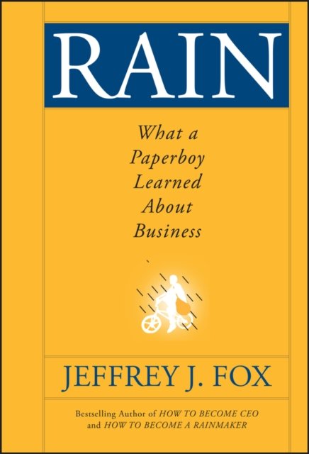 Rain – What a Paperboy Learned About Business