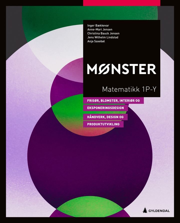 Mønster - Matematikk 1P-Y, frisør, blomster, interiør og eksponeringsdesign og håndverk, design og produktutvikling