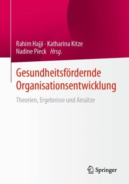 Gesundheitsfordernde Organisationsentwicklung