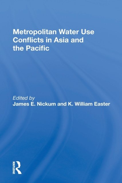 Metropolitan Water Use Conflicts In Asia And The Pacific
