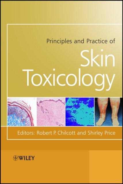 Principles and Practice of Skin Toxicology
