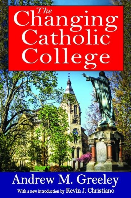 The Changing Catholic College