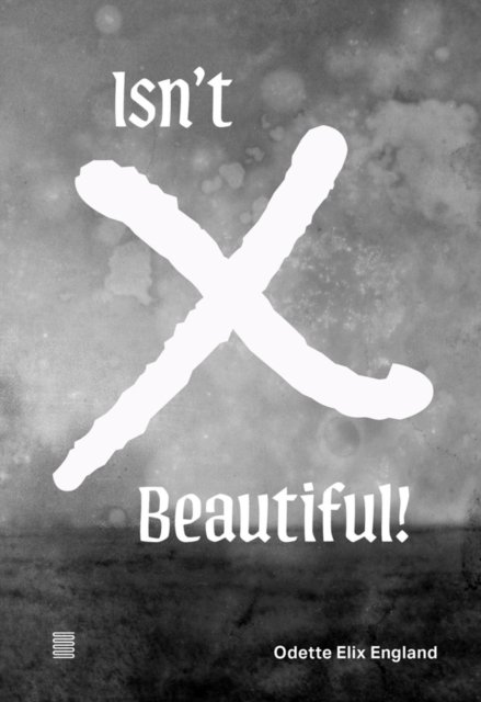 Odette Elix England: Isn't X Beautiful!