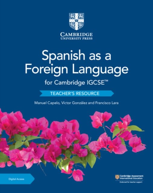 Cambridge Igcse Spanish As a Foreign Language Teacher''s Resource With Cambridge Elevate