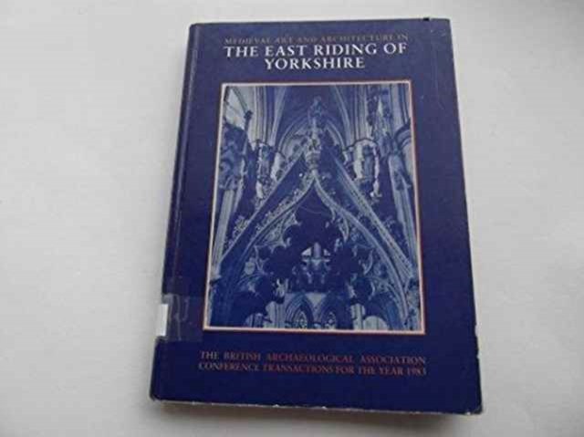 Medieval Art and Architecture in the East Riding of Yorkshire