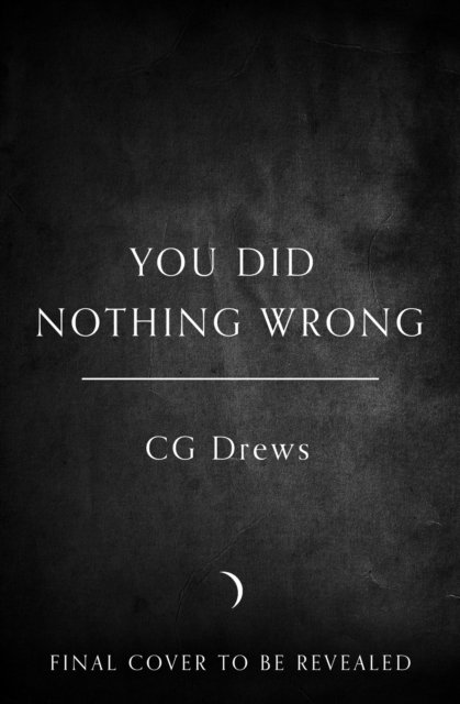 You Did Nothing Wrong