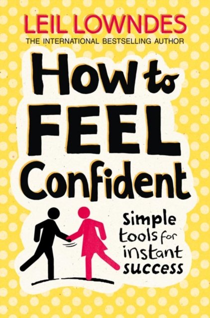 HOW TO FEEL CONFIDENT PB