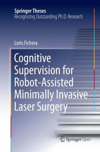 Cognitive Supervision for Robot-Assisted Minimally Invasive Laser Surgery