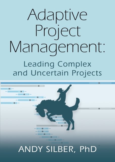 ADAPTIVE PROJECT MANAGEMENT